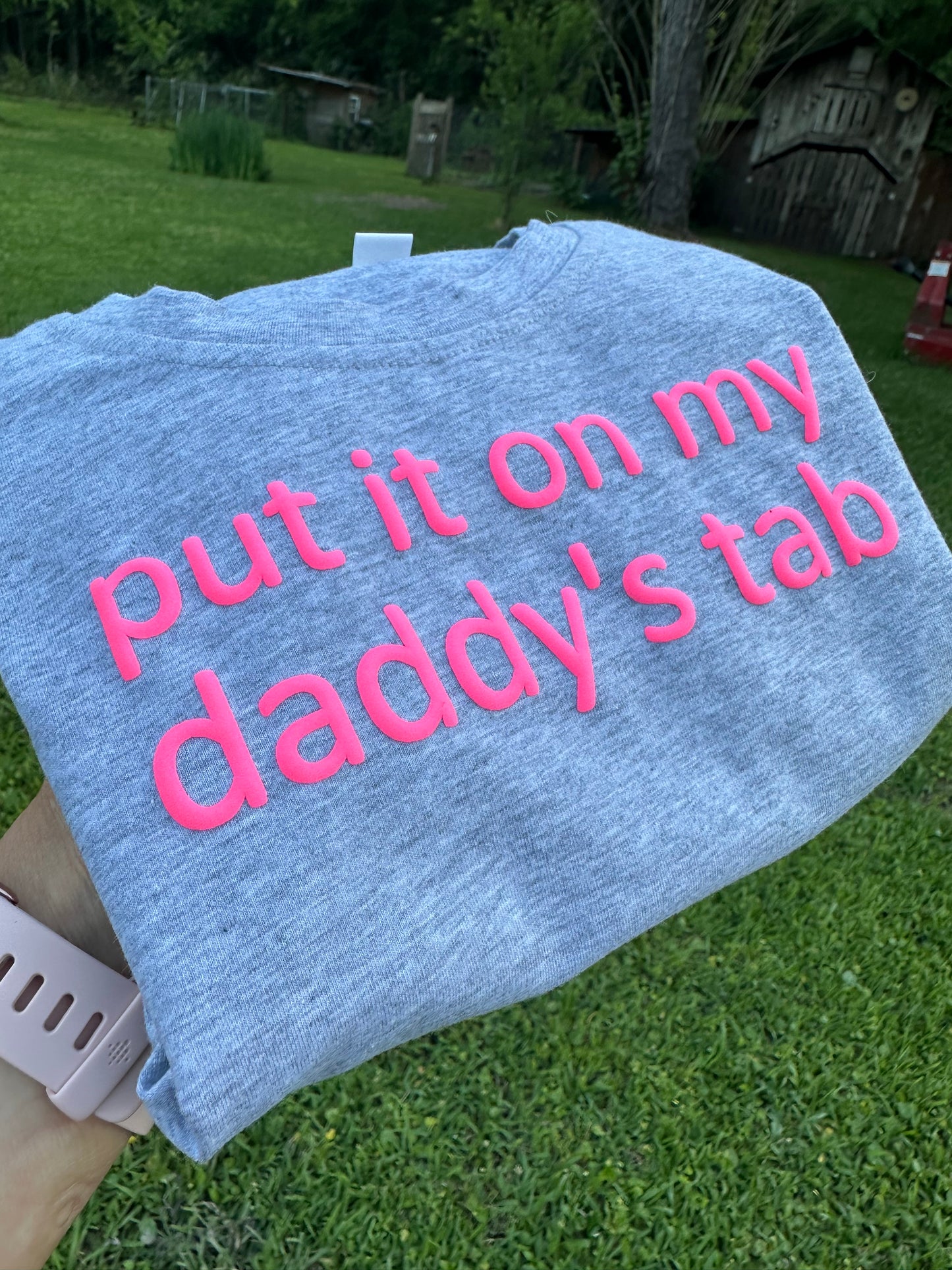 Put it on daddy’s tab