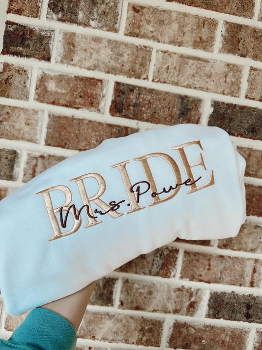 Bride with name sweatshirt