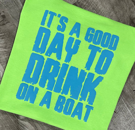 Good day to drink on a boat