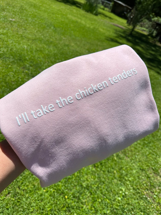 I’ll take the chicken tenders
