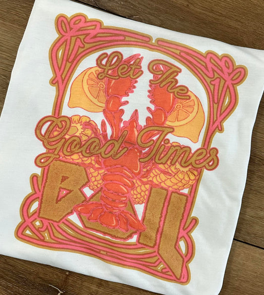 Let The Good Times Boil Tee