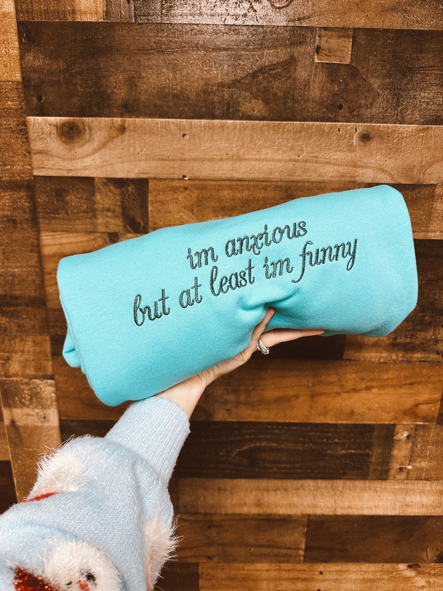 Anxious and funny sweatshirt